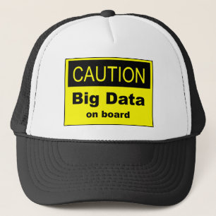 Caution Big Data On Board Trucker Hat