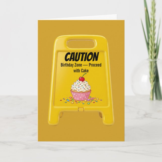 Caution Birthday Zone Cupcake Warning Card (Front)