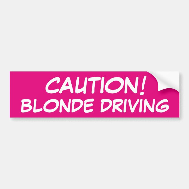 CAUTION Blond Driving Bumper Sticker (Front)