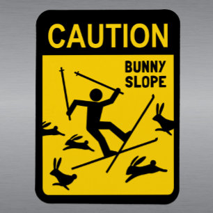 CAUTION: Bunny Slope - Humourous Ski Warning Sign Magnet