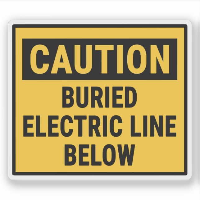 Caution Buried Electric Line Below  (Front)