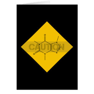 Caution: Caffeine