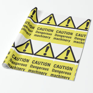 Caution Dangerous Machinery Warning Sign Wrapping Paper