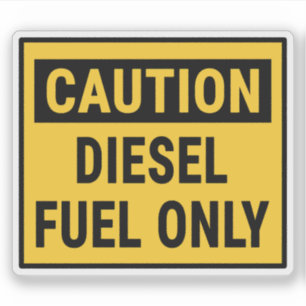Caution Diesel Fuel Only