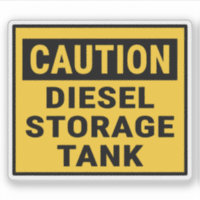 Caution Diesel Storage Tank 