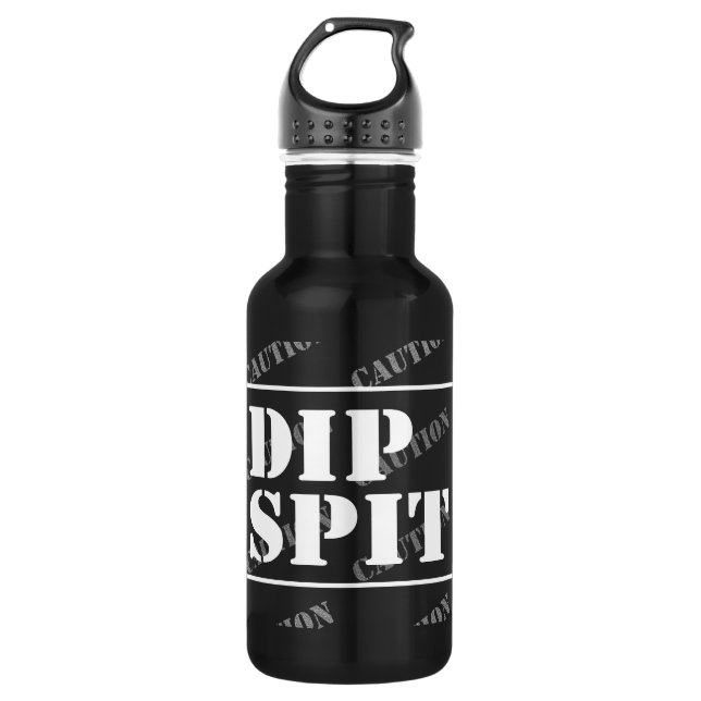 CAUTION DIP SPIT - maybe, maybe not Stainless Stee 532 Ml Water Bottle (Front)