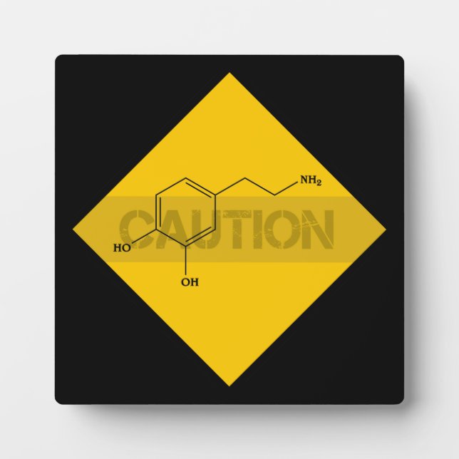 Caution: Dopamine Plaque (Front)