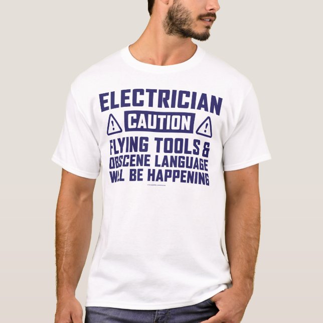 Caution Electrician Flying Tools T-Shirt (Front)