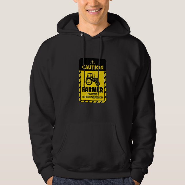Caution Farmer Flying Tools And Offensive Language Hoodie (Front)