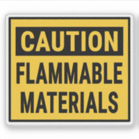 Caution Flammable Materials