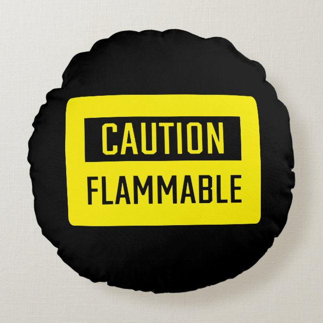 Caution Flammable Sign  Round Cushion (Front)