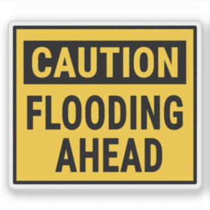 Caution Flooding Ahead