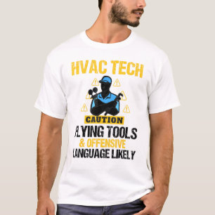 Caution Flying Tools Mens Hvac Technician Tech T-Shirt