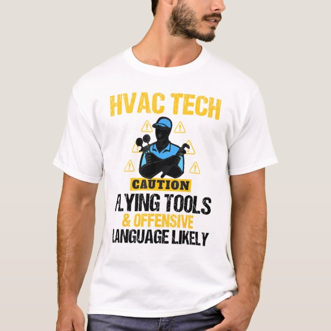 Caution Flying Tools Mens Hvac Technician Tech T-Shirt (Front)