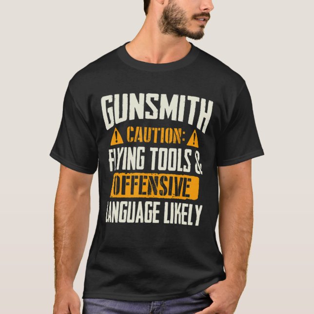 Caution Flying Tools & Offensive Language Likely   T-Shirt (Front)