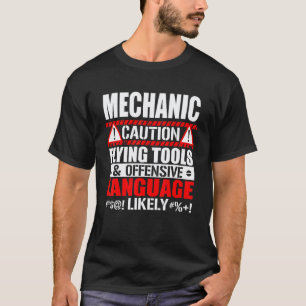 Caution Flying Tools Offensive Language Mechanic T-Shirt