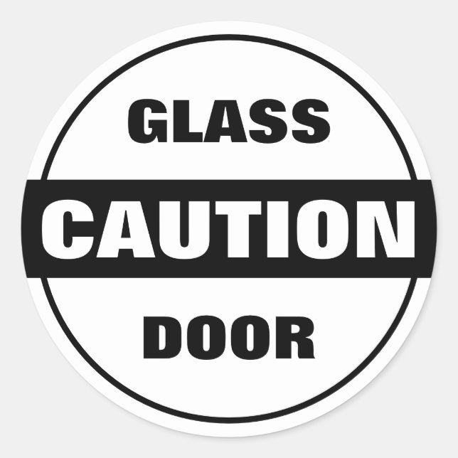 Caution Glass Door - Black and White Classic Round Sticker (Front)
