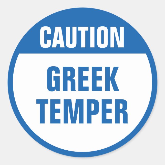 Caution Greek Temper Classic Round Sticker (Front)