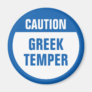 Caution Greek Temper Magnet