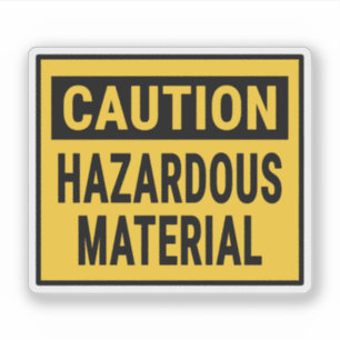 Caution Hazardous Material