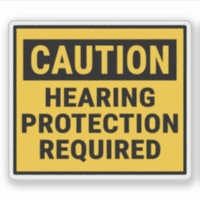 Caution Hearing Protection Required