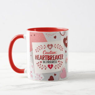 Caution: Heartbreaker in Progress Mug