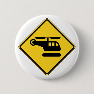 Caution Helicopter Sign 6 Cm Round Badge