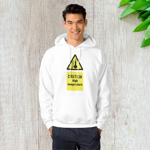 Caution High Temperature Sign Hoodie