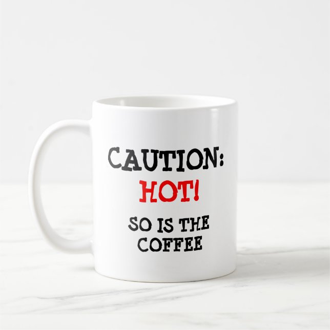 Caution: Hot Cat and coffee Mug (Left)