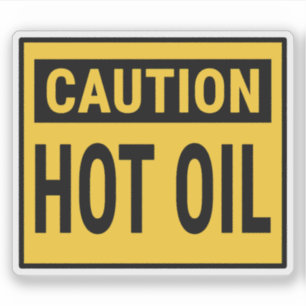 Caution Hot Oil 