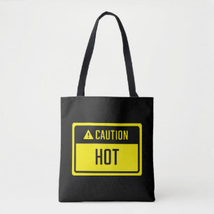 Caution Hot Sign Tote Bag