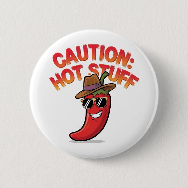 Caution: Hot Stuff Design - Fun Chili Pepper 6 Cm Round Badge (Front)