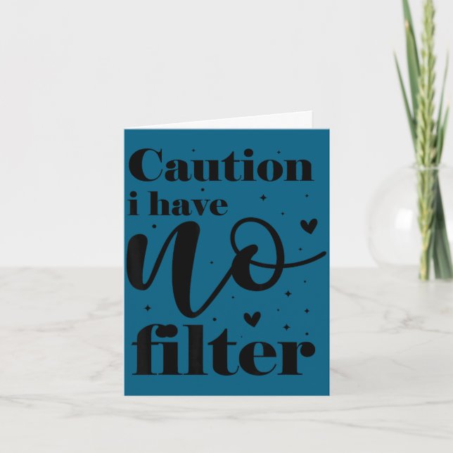 Caution i have no filter  card (Front)