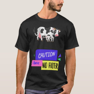 Caution I Have No Filter Momlife Humour Saying T-Shirt