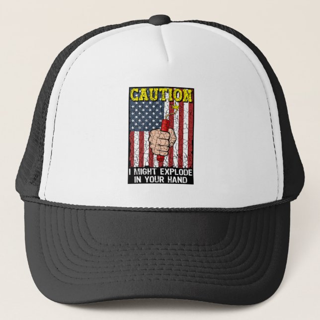 Caution I Might Explode in Your Hand 4th of July Trucker Hat (Front)