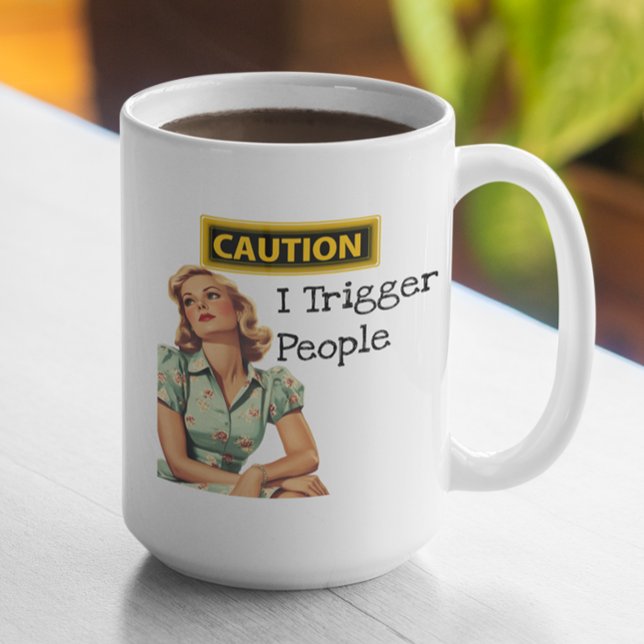 Caution I Trigger People Funny Retro Housewife Coffee Mug (Creator Uploaded)