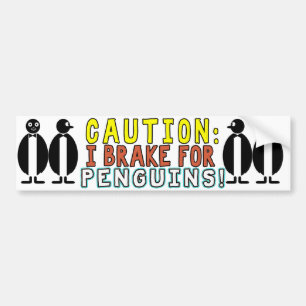 CAUTION! IBRAKE FOR PENGUINS! BUMBER STICKER