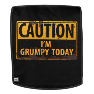 CAUTION I'm Grumpy Today - Rusty Metal Danger Sign Backpack