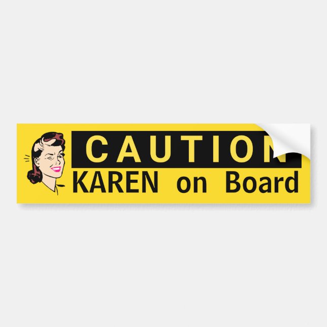 CAUTION Karen on Board Fun Wink Bumper Sticker (Front)