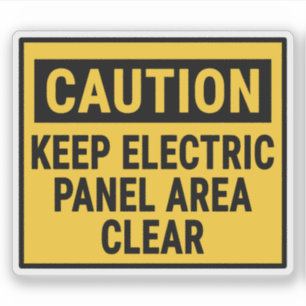 Caution Keep Electric Panel Area Clear