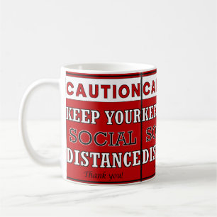 Caution keep your social distance covid quarantine coffee mug