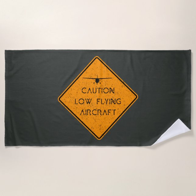 Caution Low Flying Aircraft ✈️ Beach Towel (Front)