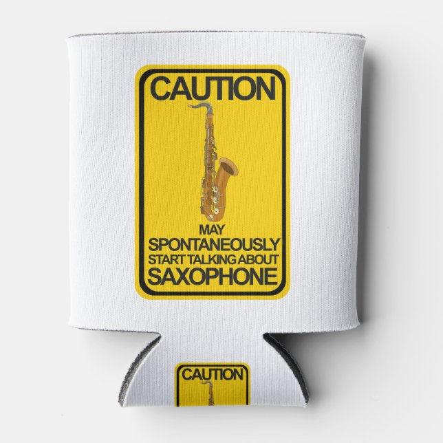Caution May Spontaneously Start Talking About Saxo Can Cooler (Front)
