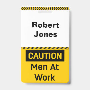 CAUTION Men at Work ID Badge