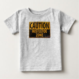 Caution Mistletoe Zone Christmas Baby Kissing Sign T-Shirt