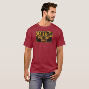 Caution Mistletoe Zone Merry Christmas Kiss Danger T-Shirt