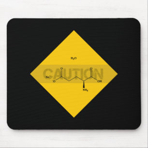 Caution: Monosodium Glutamate Mouse Pad