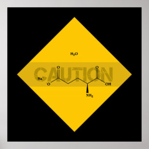 Caution: Monosodium Glutamate Poster