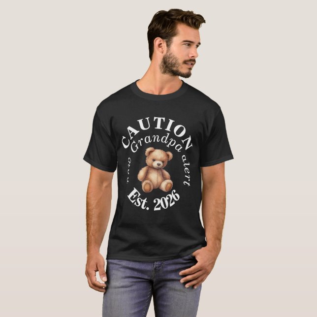 CAUTION new Grandpa alert- Teddy Baby Announcement T-Shirt (Front Full)