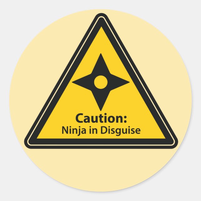 Caution: Ninja in Disguise (Shuriken) Classic Round Sticker (Front)